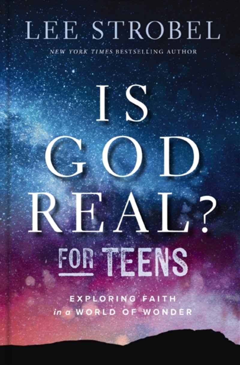 Is God Real? For Teens : Exploring Faith In A World Of Wonder/Product Detail/Religion & Beliefs