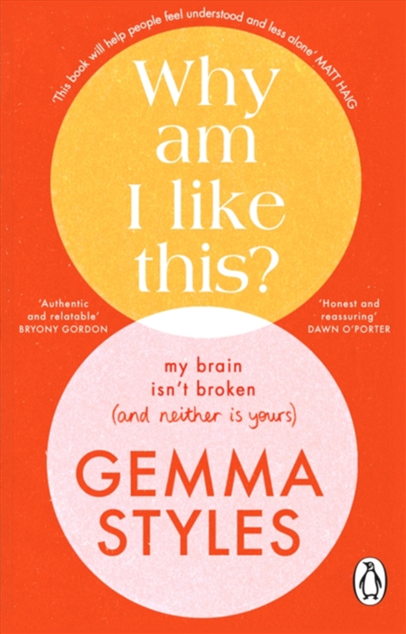 Why Am I Like This? : My Brain Isn’T Broken (And Neither Is Yours)/Product Detail/Self Help & Personal Development