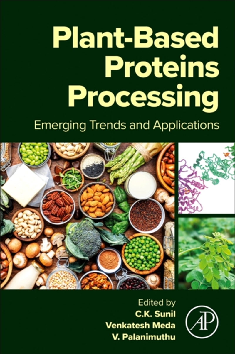 Plant-Based Proteins Processing : Emerging Trends And Applications/Product Detail/Science