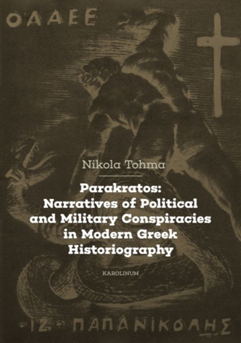 Parakratos : Narratives Of Political And Military Conspiracies In Modern Greek Historiography/Product Detail/Military