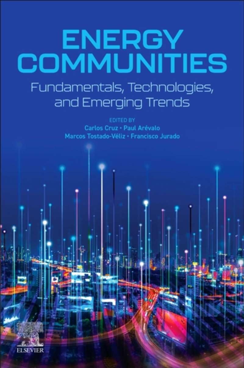 Energy Communities : Fundamentals, Technologies, And Emerging Trends/Product Detail/Science