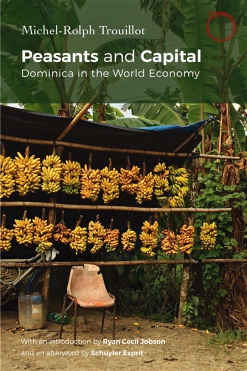 Peasants And Capital : Dominica In The World Economy/Product Detail/Society & Culture
