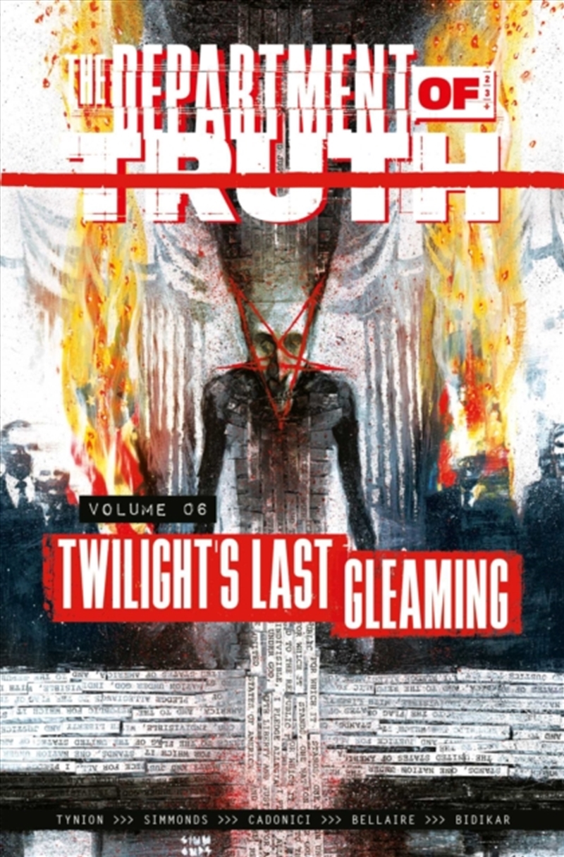 The Department Of Truth Volume 6: Twilight'S Last Gleaming : Twilight'S Last Gleaming/Product Detail/Graphic Novels