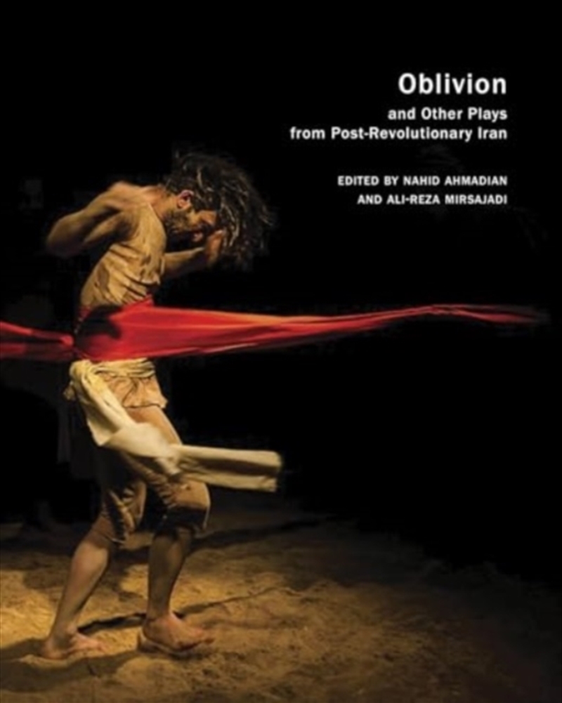 Oblivion : And Other Plays From Post-Revolutionary Iran/Product Detail/Literature & Plays