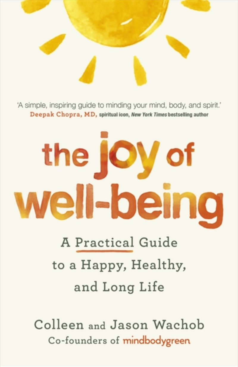 The Joy Of Well-Being : A Practical Guide To A Happy, Healthy, And Long Life/Product Detail/Self Help & Personal Development
