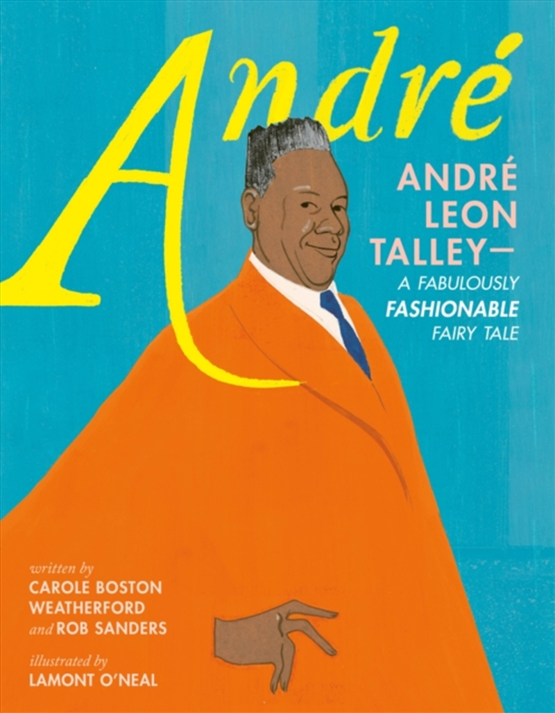 Andre: Andre Leon Talley - A Fabulously Fashionable Fairy Tale/Product Detail/Childrens