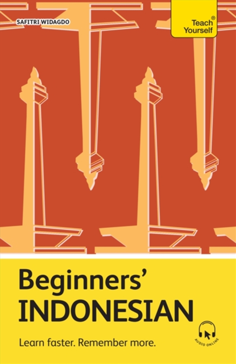 Beginners' Indonesian : Learn Faster. Remember More./Product Detail/Language & Linguistics