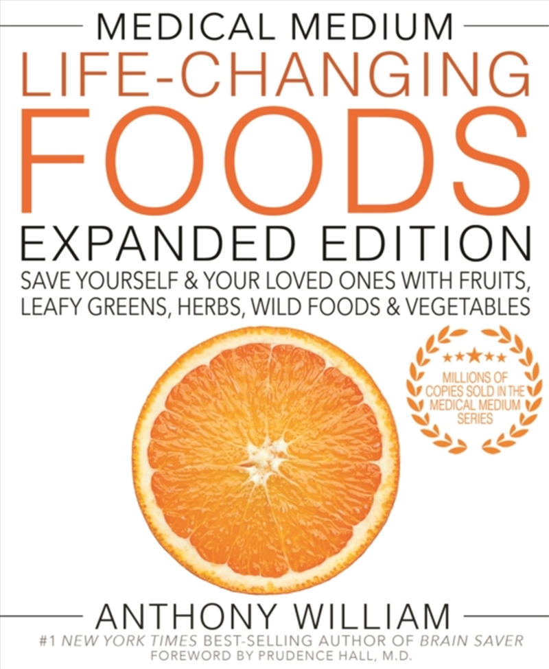 Medical Medium Life-Changing Foods Expanded Edition : Save Yourself & Your Loved Ones With Fruits, L/Product Detail/Fitness, Diet & Weightloss