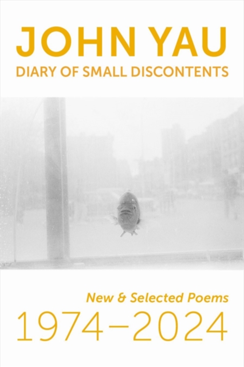 Diary Of Small Discontents : New & Selected Poems 1974–2024/Product Detail/Poetry