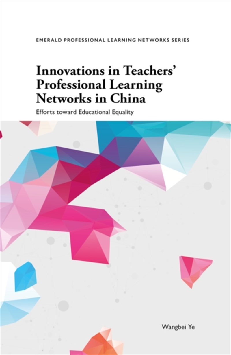 Innovations In Teachers' Professional Learning Networks In China : Efforts Toward Educational Equali/Product Detail/Teaching