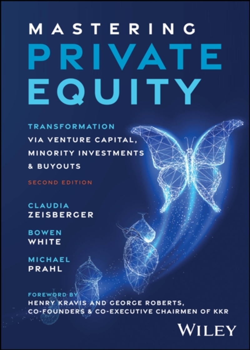 Mastering Private Equity : Transformation Via Venture Capital, Minority Investments And Buyouts/Product Detail/Business Leadership & Management