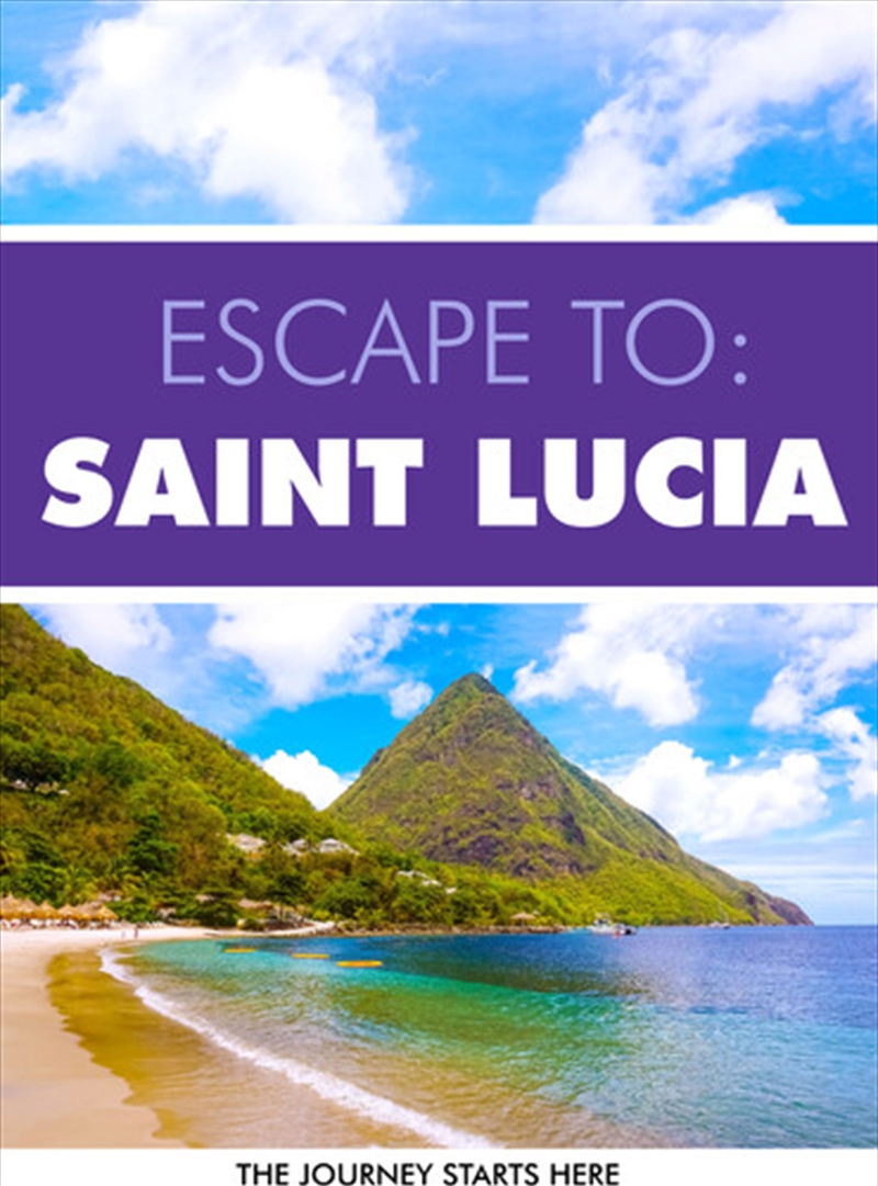 Escape To Saint Lucia/Product Detail/Documentary