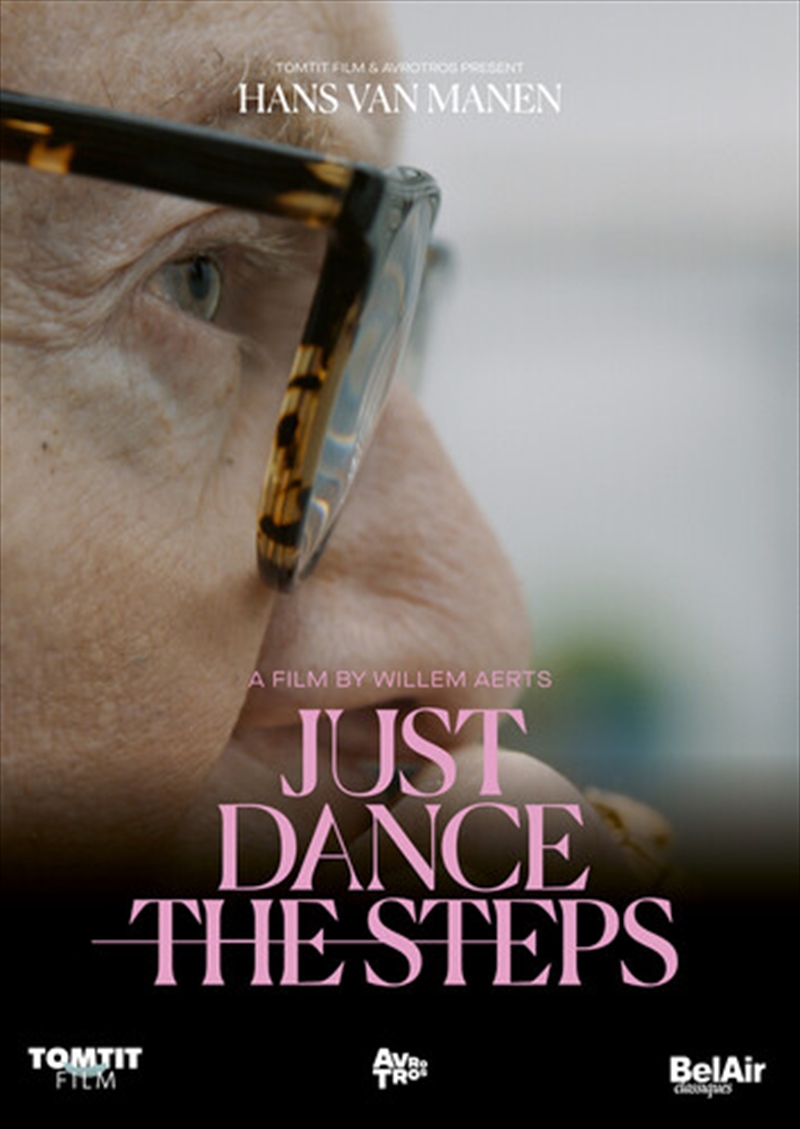 Hans van Manen - Just Dance the Steps (DVD)/Product Detail/Classical