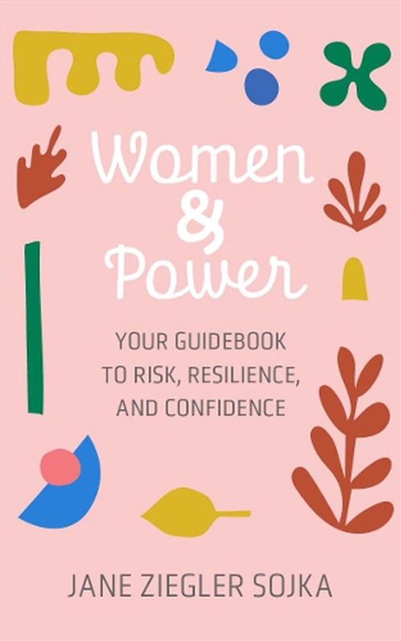 Women & Power : Your Guidebook To Risk, Resilience, And Confidence/Product Detail/Business Leadership & Management