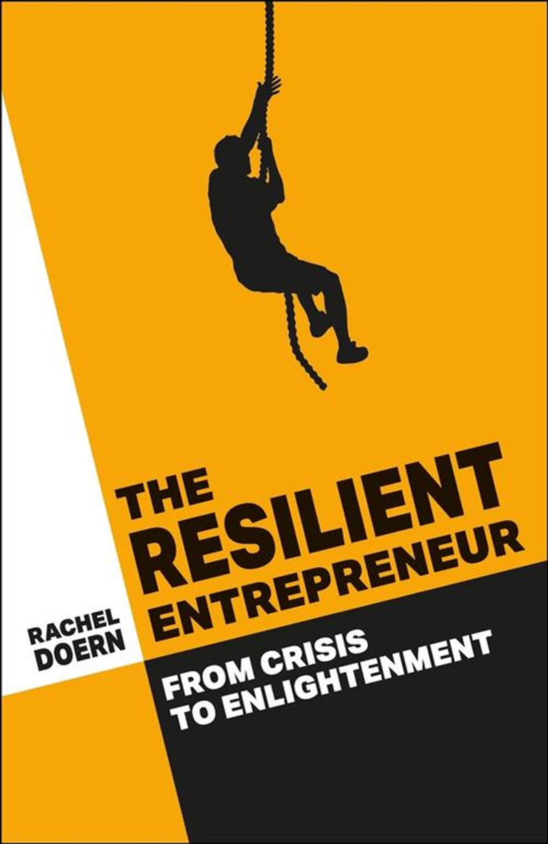 The Resilient Entrepreneur : From Crisis To Enlightenment/Product Detail/Business Leadership & Management