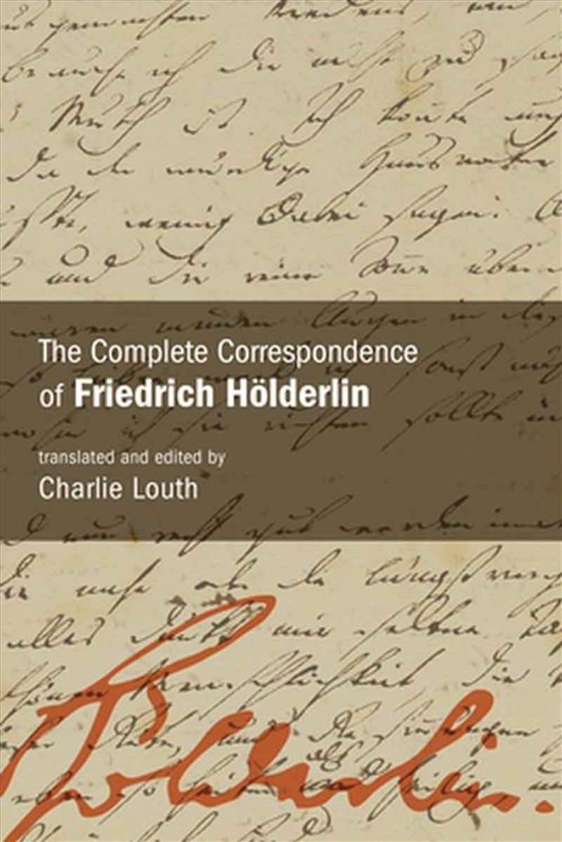 The Complete Correspondence Of Friedrich Holderlin/Product Detail/Literature & Poetry