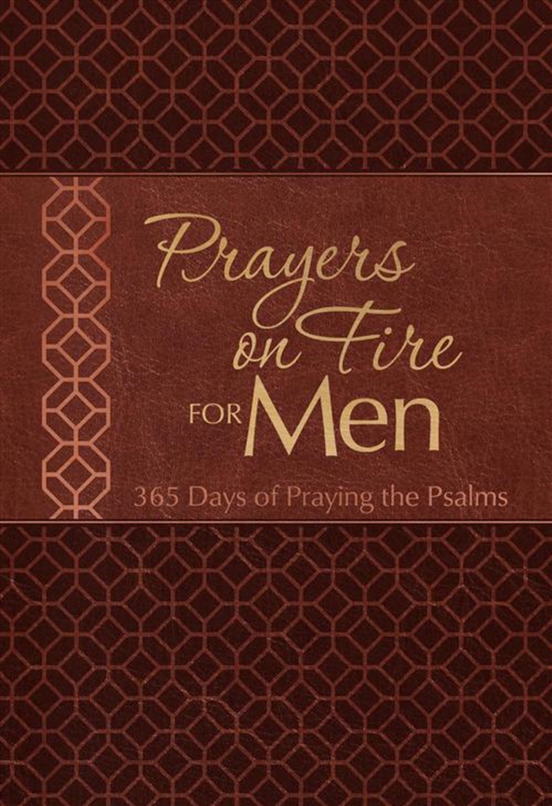 Prayers On Fire For Men : 365 Days Of Praying The Psalms/Product Detail/Religion & Beliefs