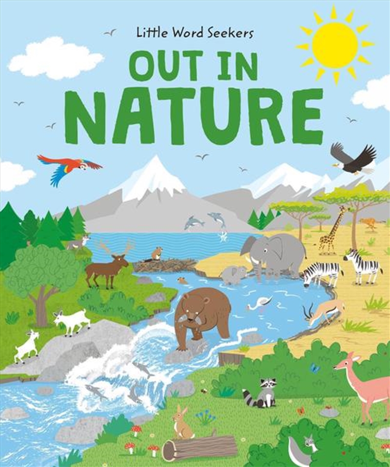 Little Word Seekers: Out In Nature : 120 First Nature Words/Product Detail/Childrens