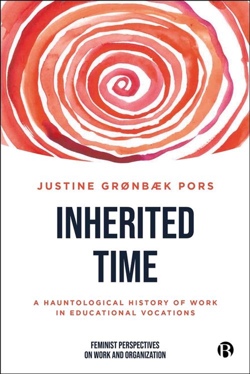 Inherited Time : A Hauntological History Of Work In Educational Vocations/Product Detail/Teaching