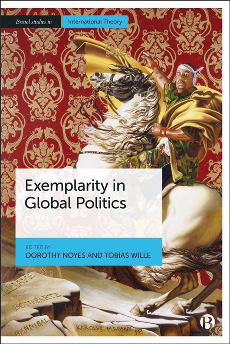Exemplarity In Global Politics/Product Detail/Politics & Government