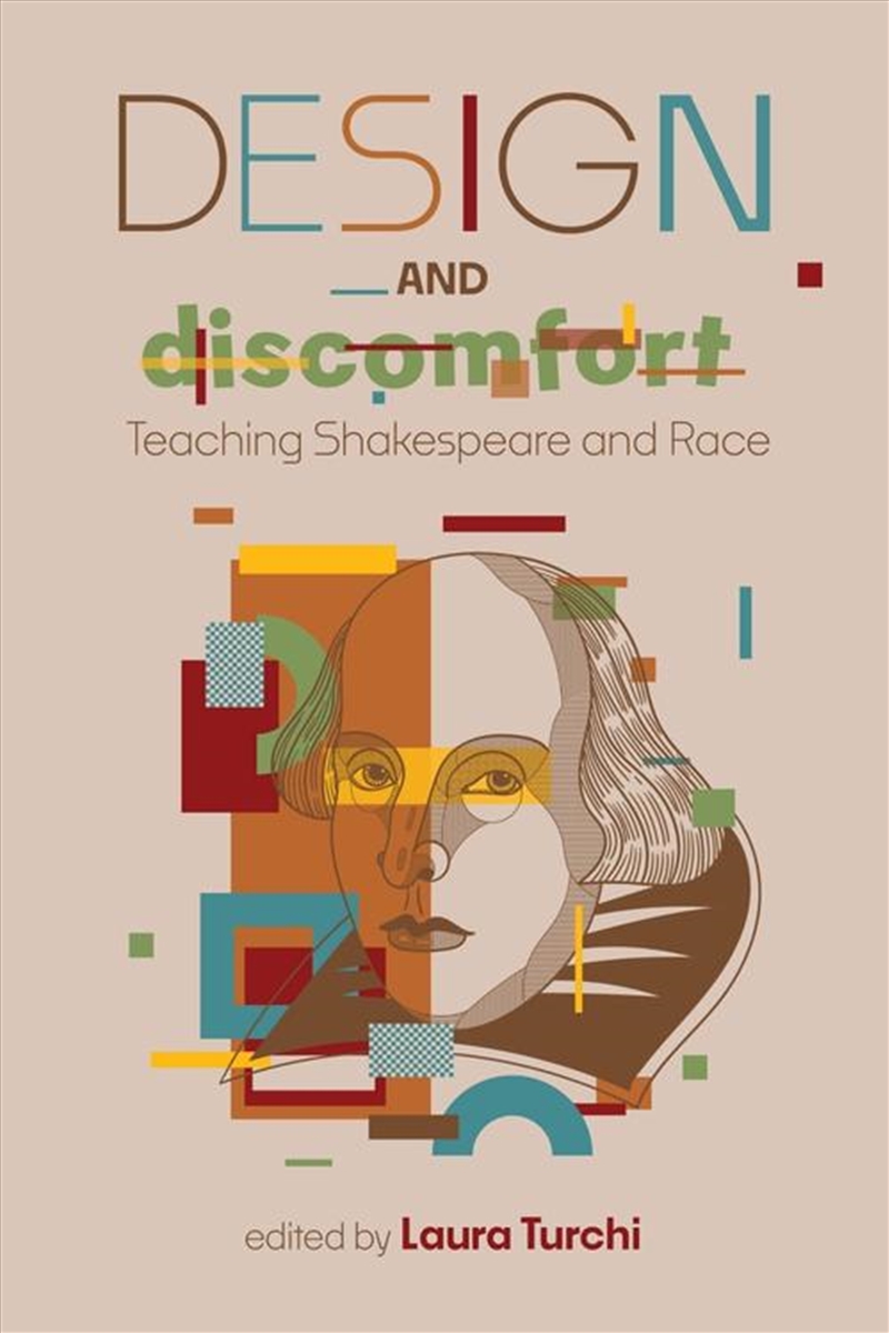 Design And Discomfort : Teaching Shakespeare And Race/Product Detail/Teaching