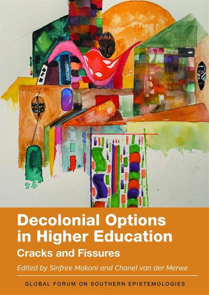 Decolonial Options In Higher Education : Cracks And Fissures/Product Detail/Teaching