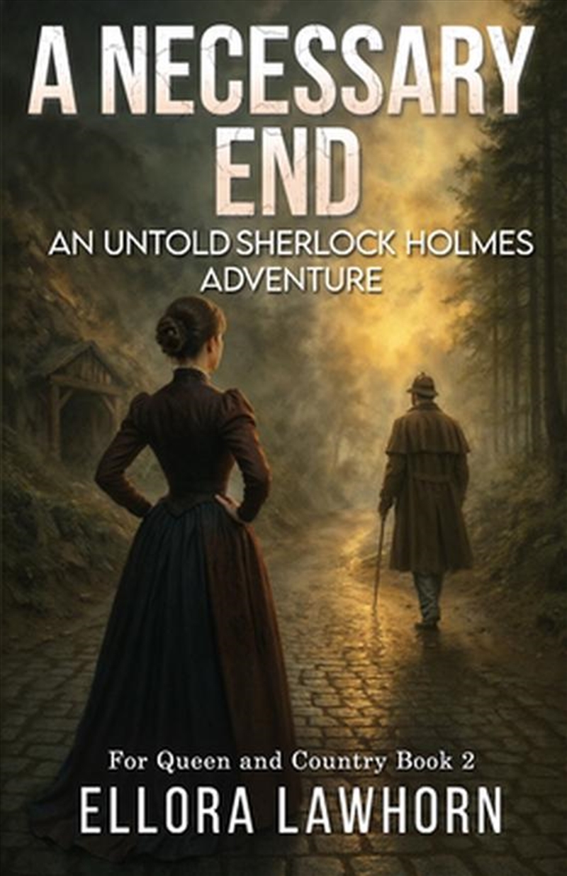 A Necessary End : An Untold Sherlock Holmes Adventure/Product Detail/Crime & Mystery Fiction