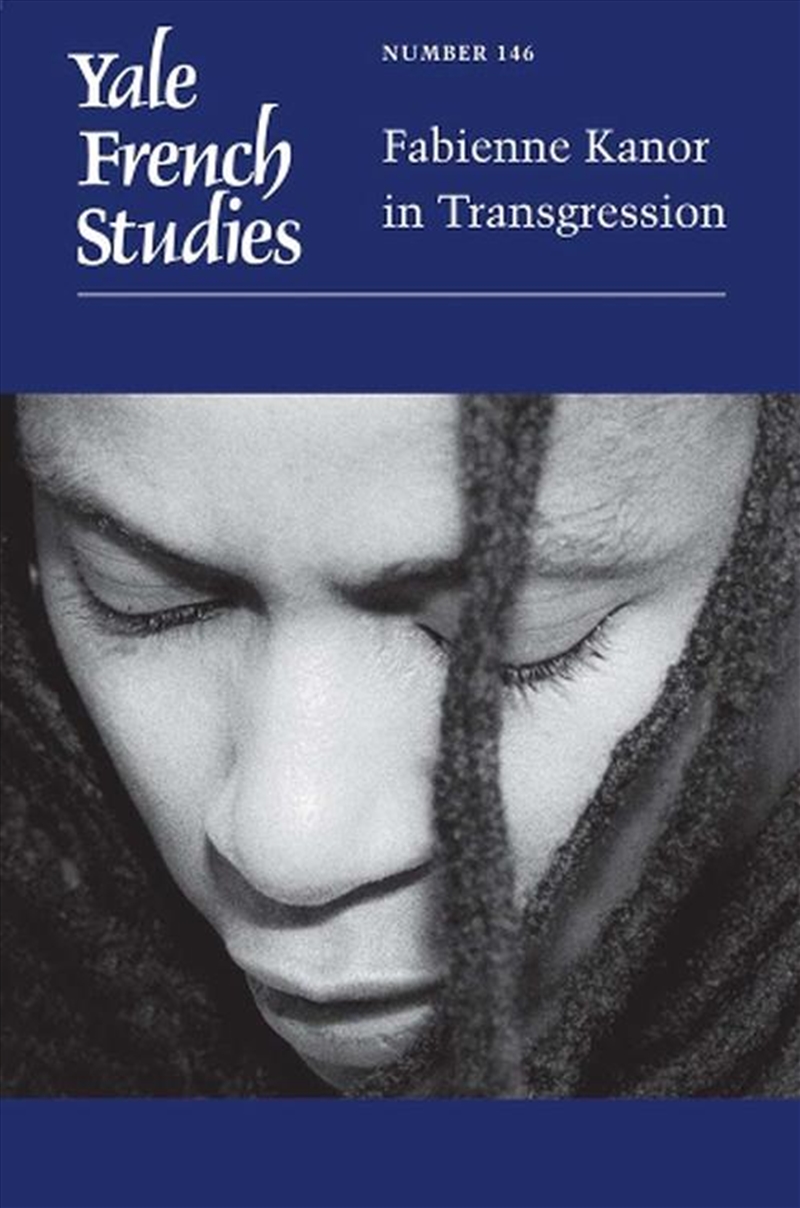 Yale French Studies, Number 146 : Fabienne Kanor In Transgression/Product Detail/Literature & Poetry