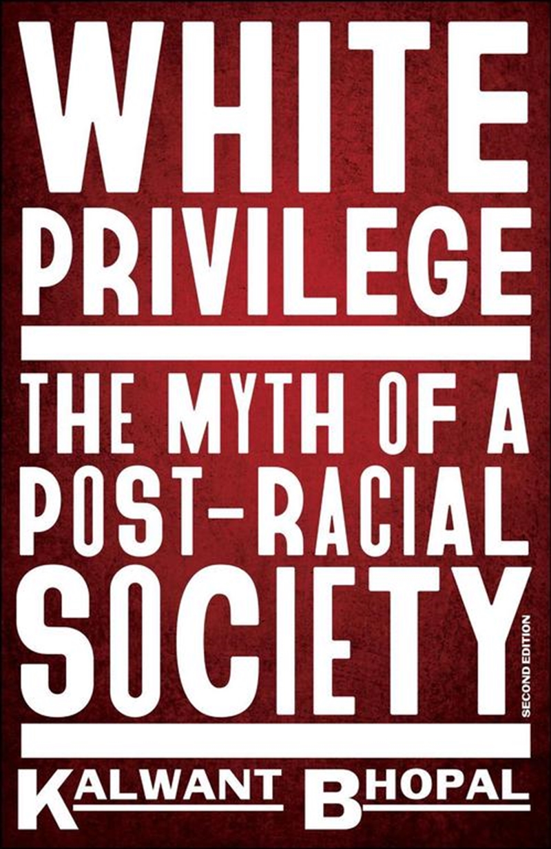 White Privilege : The Myth Of A Post-Racial Society/Product Detail/Politics & Government