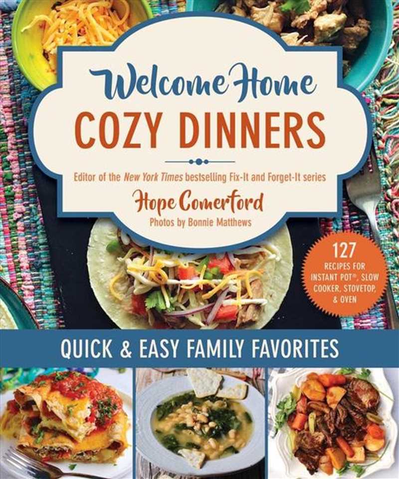 Welcome Home Cozy Dinners : Quick & Easy Family Favorites/Product Detail/Recipes, Food & Drink