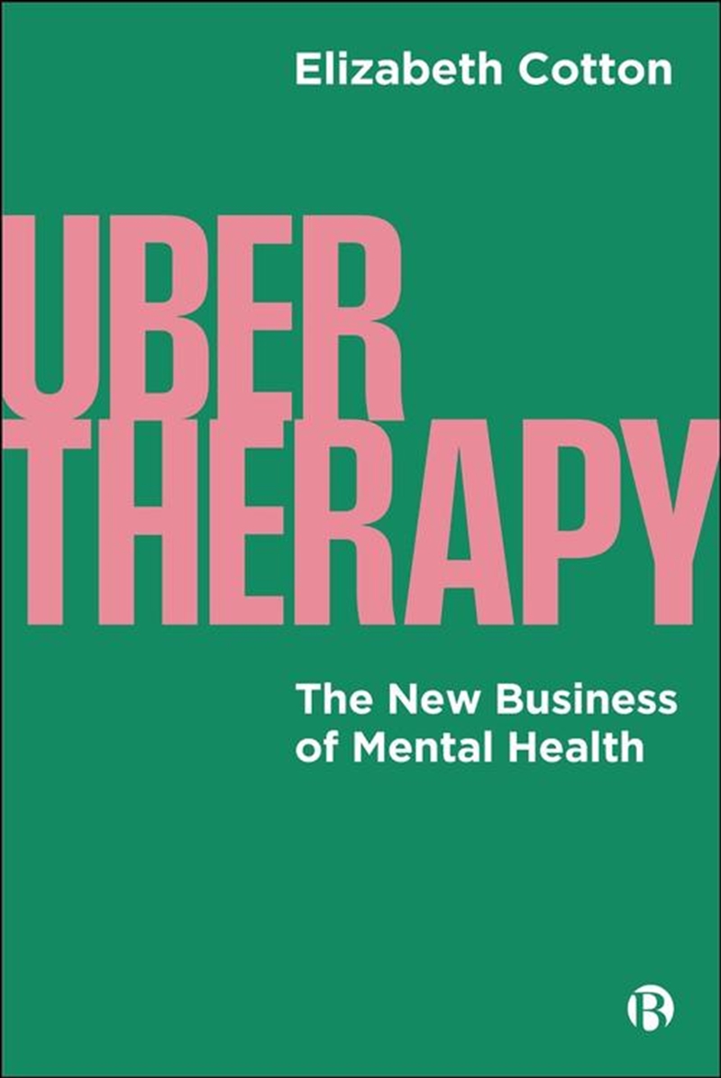 Ubertherapy : The New Business Of Mental Health/Product Detail/Healthcare