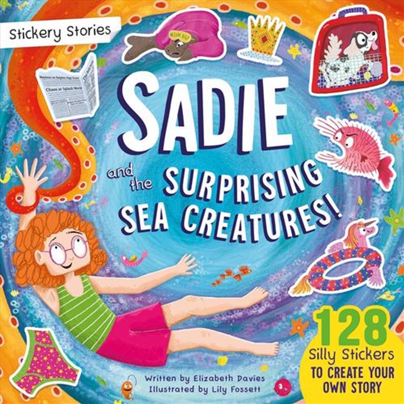 Stickery Stories: Sadie And The Surprising Sea Creatures/Product Detail/Kids Activity Books