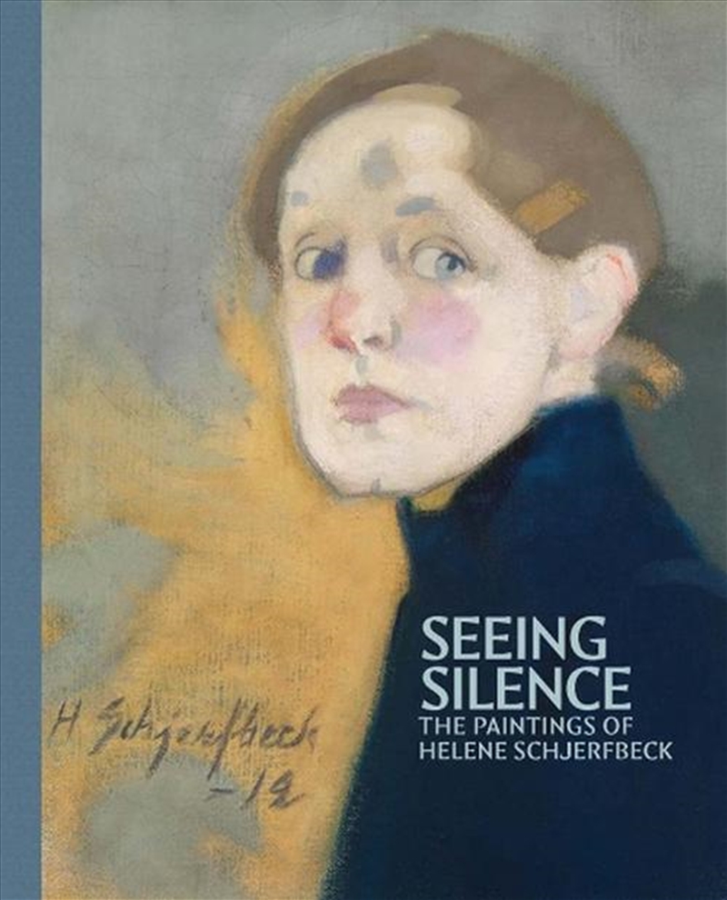 Seeing Silence : The Paintings Of Helene Schjerfbeck/Product Detail/Art
