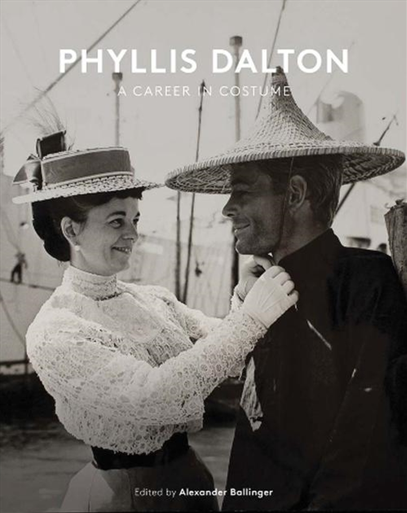 Phyllis Dalton: A Career In Costume : From Lawrence Of Arabia To The Princess Bride/Product Detail/Fashion & Style Guides
