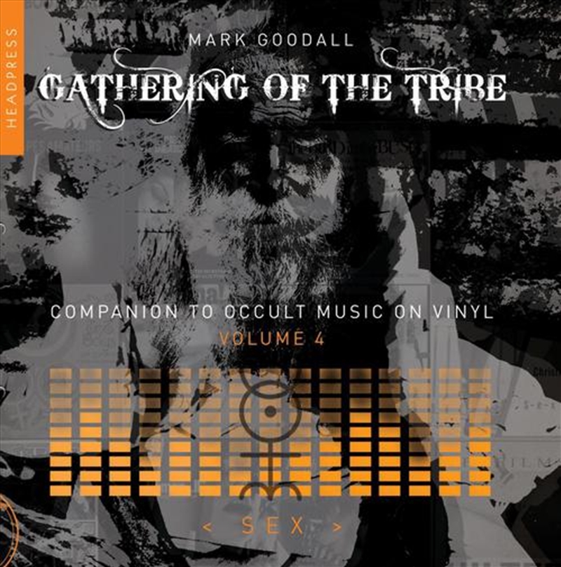 Gathering Of The Tribe: Sex : A Companion To Occult Music On Vinyl Vol 4/Product Detail/Media