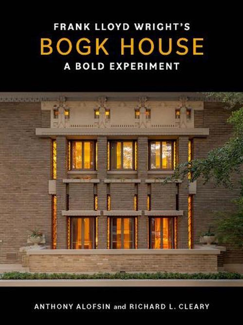Frank Lloyd Wright'S Bogk House : A Bold Experiment/Product Detail/Architecture