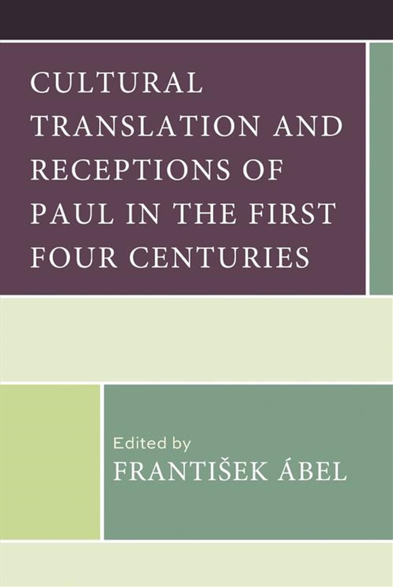 Cultural Translation And Receptions Of Paul In The First Four Centuries/Product Detail/Religion & Beliefs