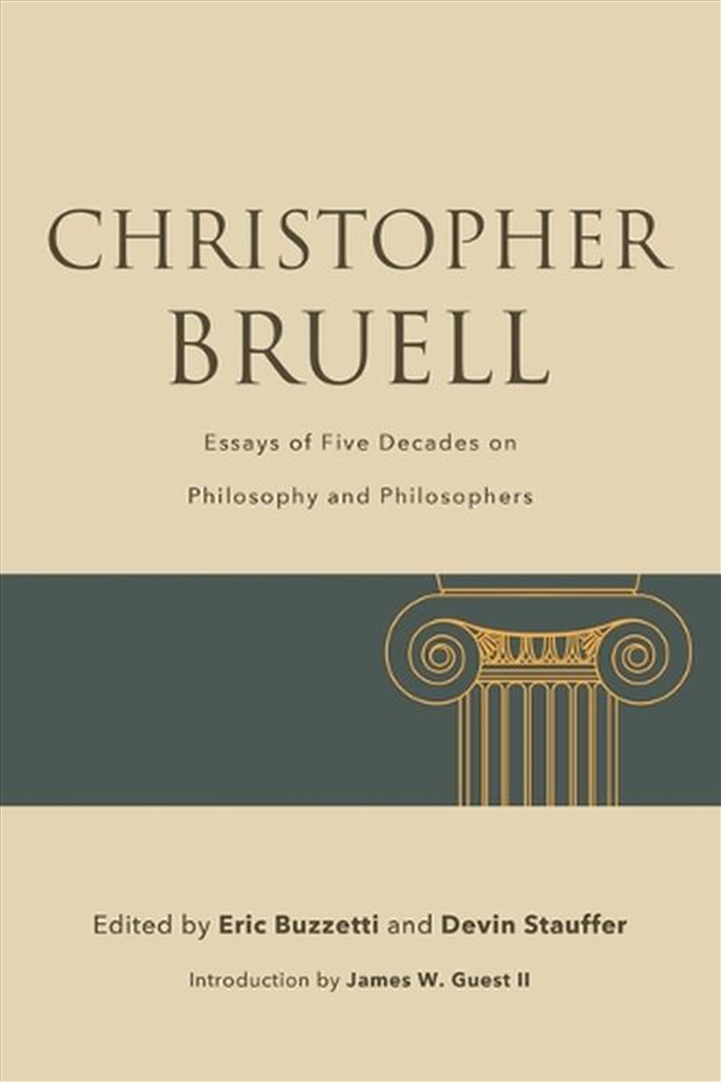 Christopher Bruell : Essays Of Five Decades On Philosophy And Philosophers/Product Detail/Reading