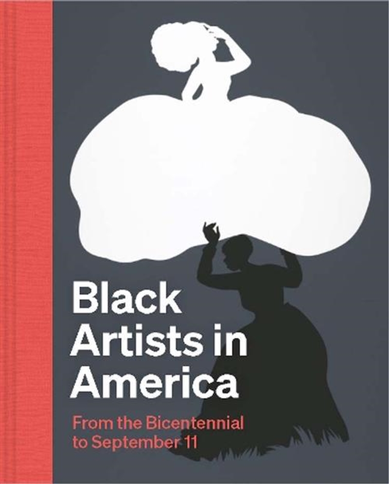 Black Artists In America : From The Bicentennial To September 11/Product Detail/Art