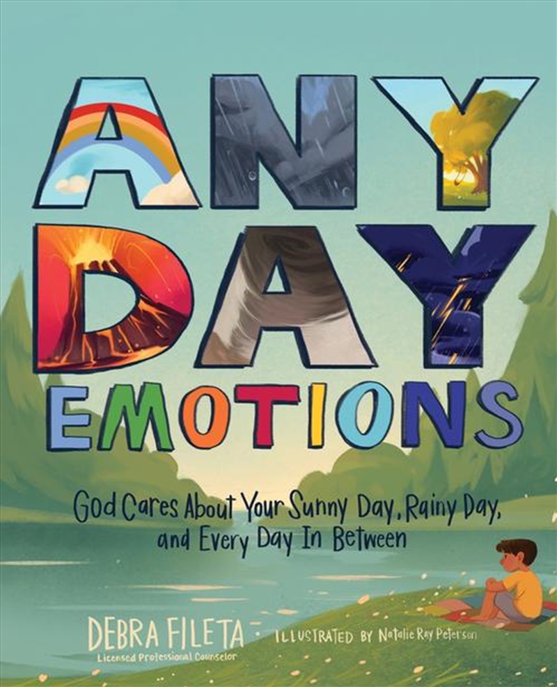 Any Day Emotions : God Cares About Your Sunny Day, Rainy Day, And Every Day In Between/Product Detail/Religion & Beliefs