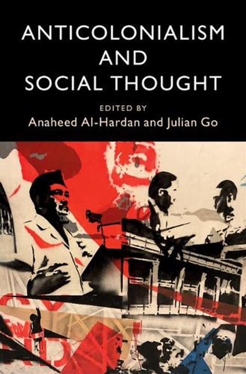 Anticolonialism And Social Thought/Product Detail/Society & Culture