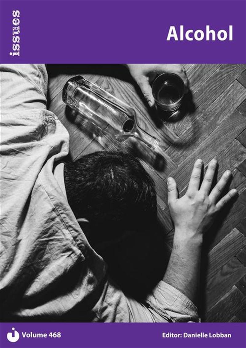 Alcohol : Issues: Pshe & Rse Resources For Key Stage 3 & 4 468/Product Detail/Healthcare