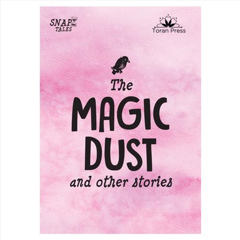 Snap Tales The Magic Dust And Other Stories : 2/Product Detail/Childrens Fiction Books