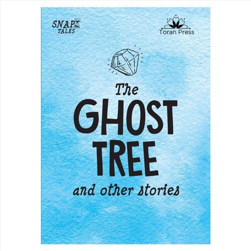 Snap Tales The Ghost Tree And Other Stories : 1/Product Detail/Childrens Fiction Books