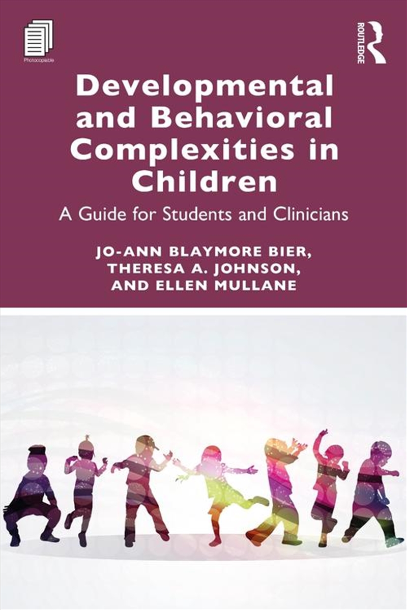 Developmental And Behavioral Complexities In Children A Guide For Students And Clinicians/Product Detail/Psychology