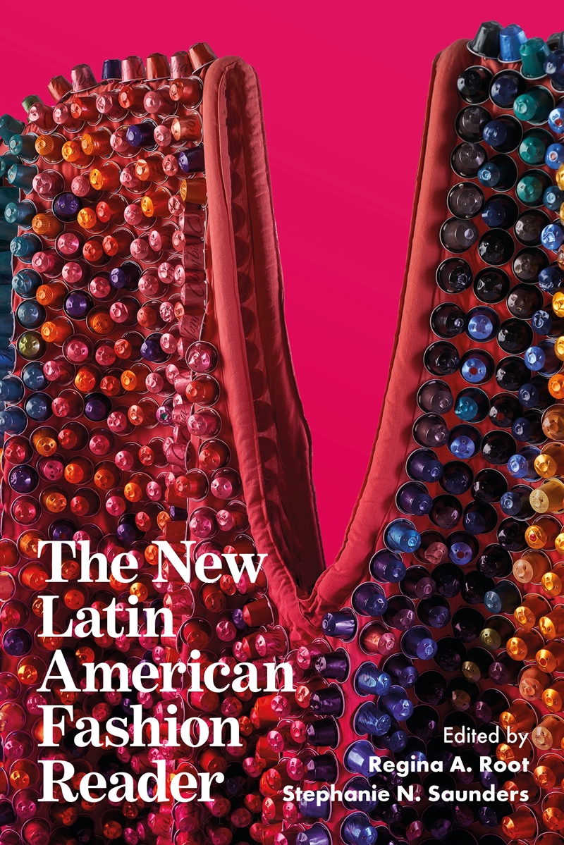 The New Latin American Fashion Reader/Product Detail/Fashion & Style Guides