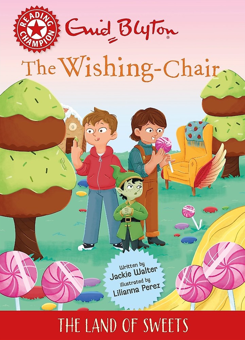Reading Champion: The Wishing-Chair: The Land of Sweets/Product Detail/Childrens Fiction Books