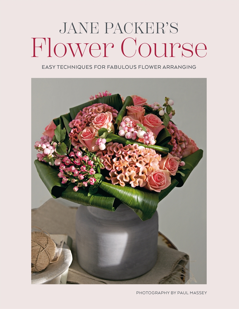 Jane Packer’s Flower Course/Product Detail/House and Home Design