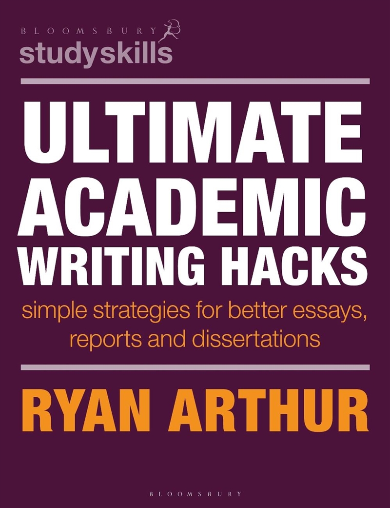 Ultimate Academic Writing Hacks: Simple strategies for better essays, reports and dissertations/Product Detail/Teaching