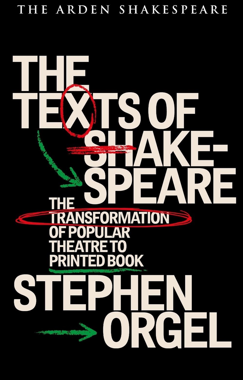 The Texts of Shakespeare: The Transformation of Popular Theatre to Printed Book/Product Detail/Literature & Poetry